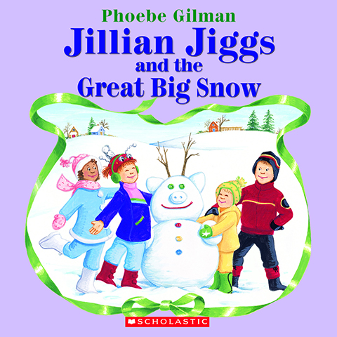 Jillian Jiggs and the Great Big Snow